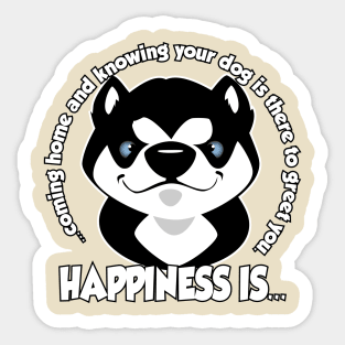 Welcome home Husky Sticker